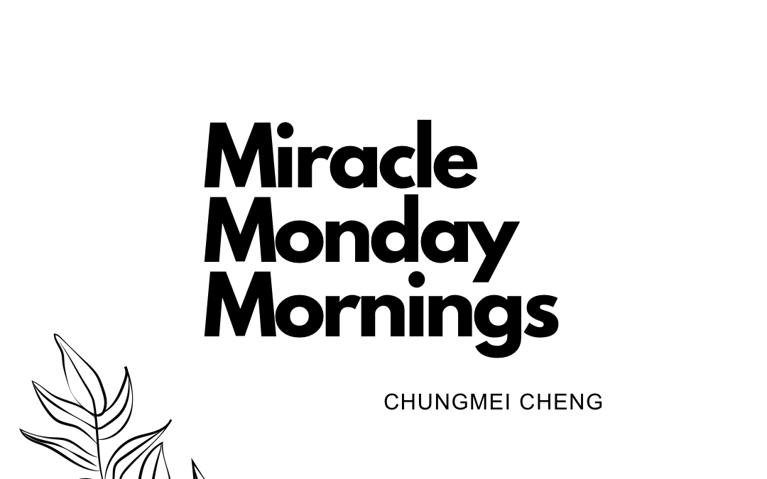 Miracle monday Mornings